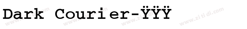 Dark Courier字体转换